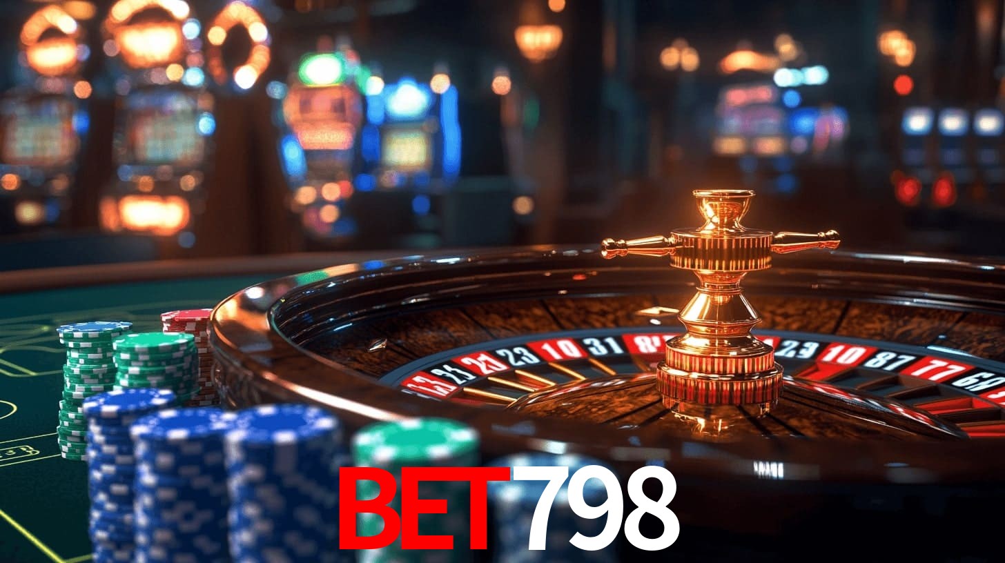 bet798: Seu Cassino Premiado com Pagamentos Rápidos